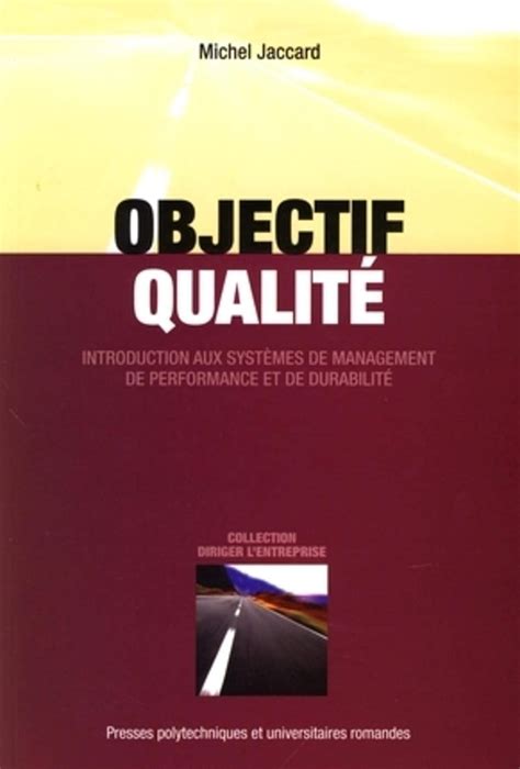 Objectif qualité: Introduction aux systèmes de management de performance et de durabilité